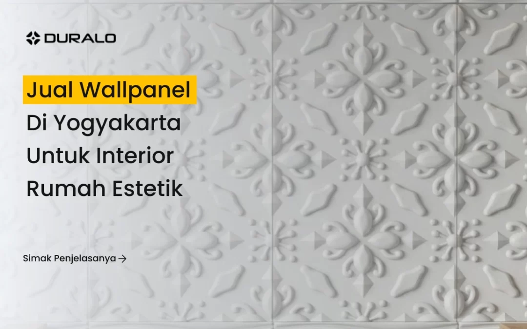 Jual Wallpanel di Yogyakarta untuk Interior Rumah Estetik
