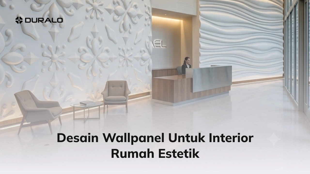 Desain Wallpanel untuk Interior Rumah Estetik