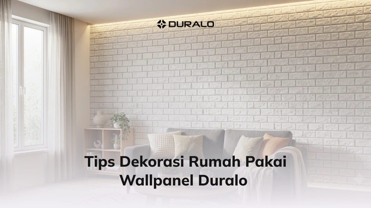 Tips Dekorasi Rumah Pakai Wallpanel Duralo