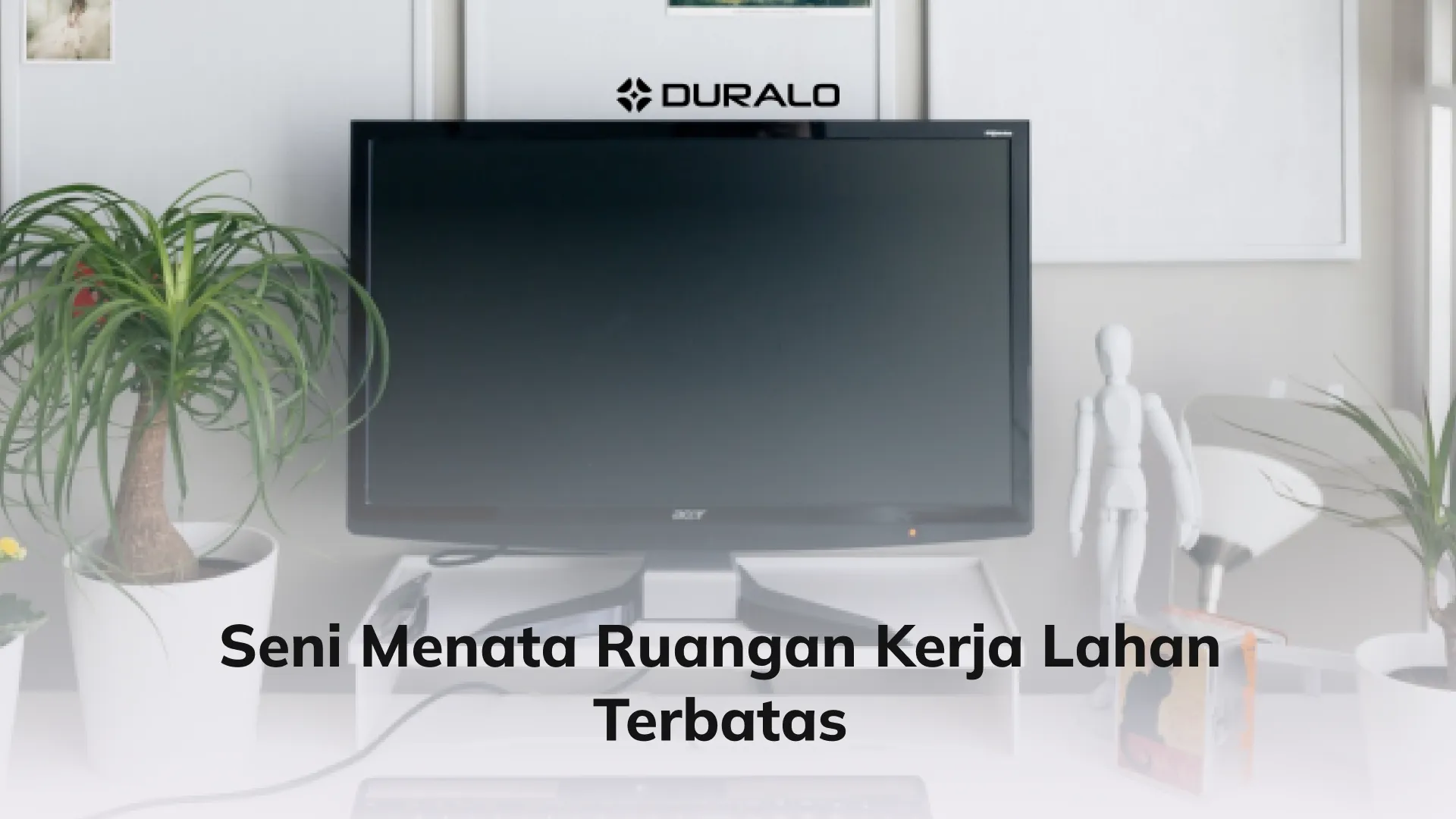 Seni Menata Ruangan Kerja Lahan Terbatas