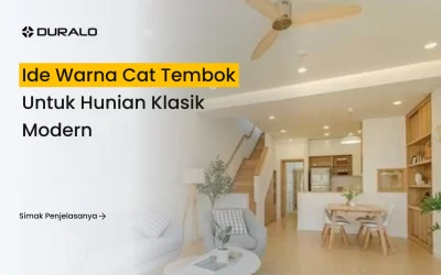 Ide Warna Cat Tembok untuk Hunian Klasik Modern