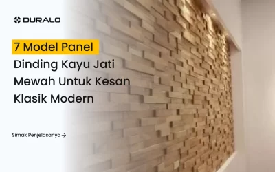 7 Model Panel Dinding Kayu Jati Mewah untuk Kesan Klasik Modern