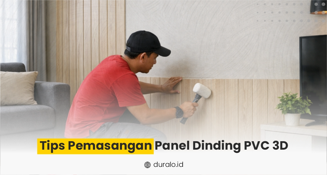 Tips Pemasangan Panel Dinding PVC 3D