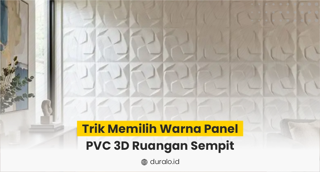 Trik Memilih Warna Panel PVC 3D Ruangan Sempit