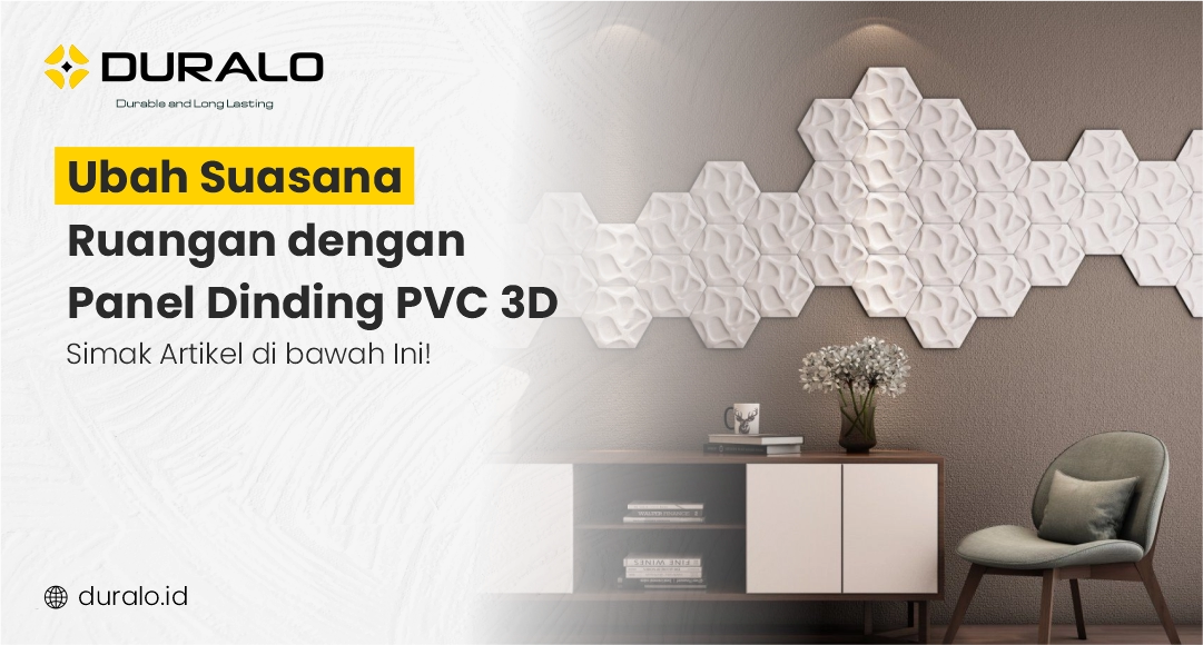 Ubah Suasana Ruangan dengan Panel Dinding PVC 3D