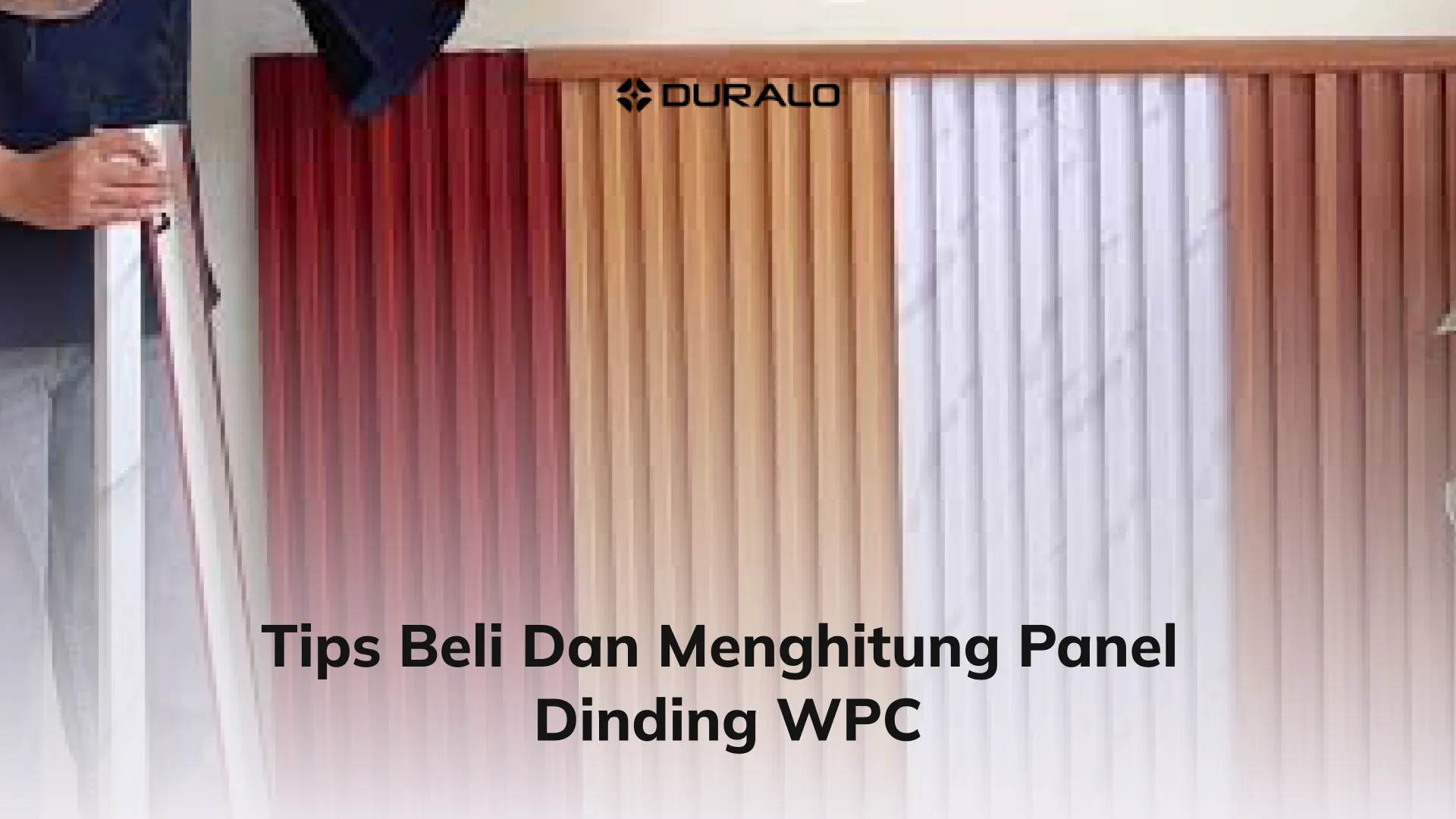 Tips Beli dan Menghitung Panel Dinding WPC