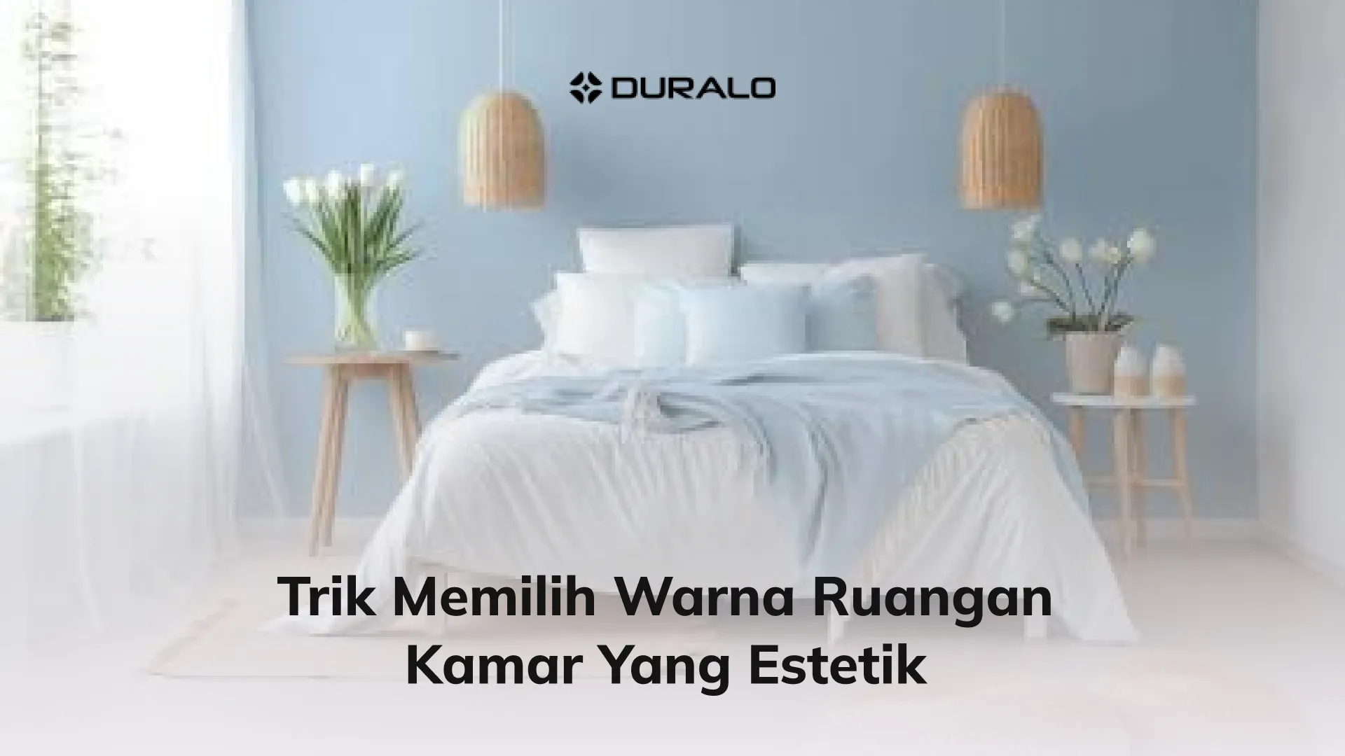 Trik Memilih Warna Ruangan Kamar yang Estetik