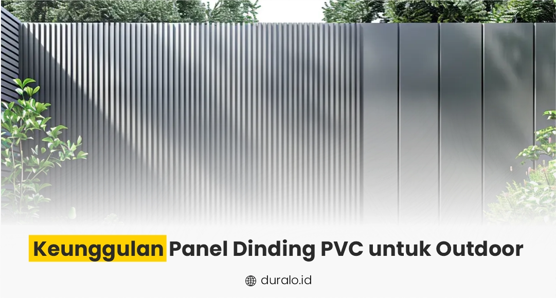 Keunggulan Panel Dinding PVC untuk Outdoor