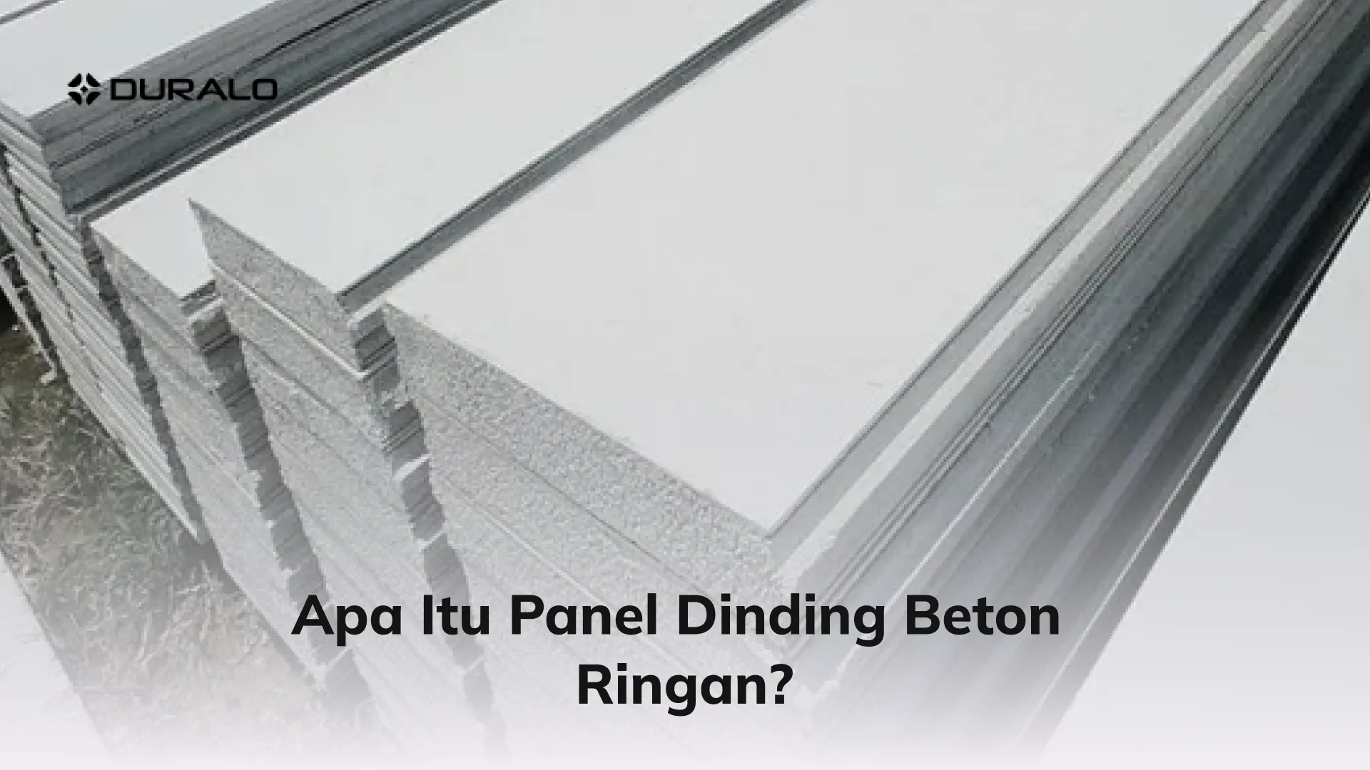 Apa Itu Panel Dinding Beton Ringan?