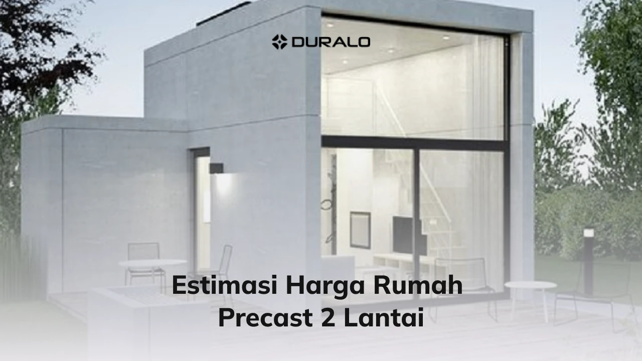 Estimasi Harga Rumah Precast 2 Lantai