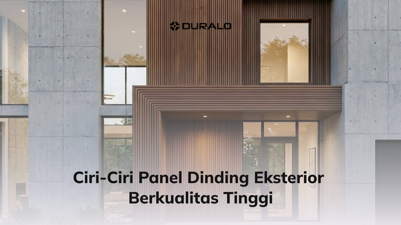 Ciri-Ciri Panel Dinding Eksterior Berkualitas Tinggi