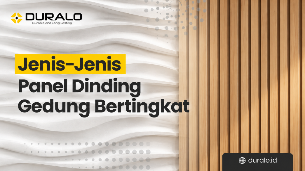 Jenis-Jenis Panel Dinding Gedung Bertingkat Kuat dan Tahan Angin