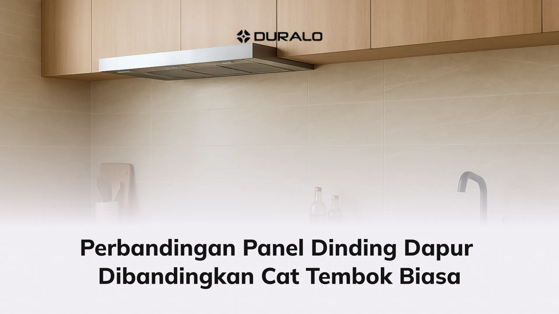 Perbandingan Panel Dinding Dapur Dibandingkan Cat Tembok Biasa