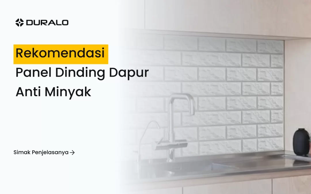 Rekomendasi Panel Dinding Dapur Anti Minyak