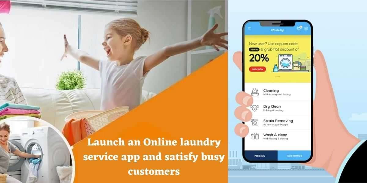 Offer advanced cleaning services via on-demand laundry app development