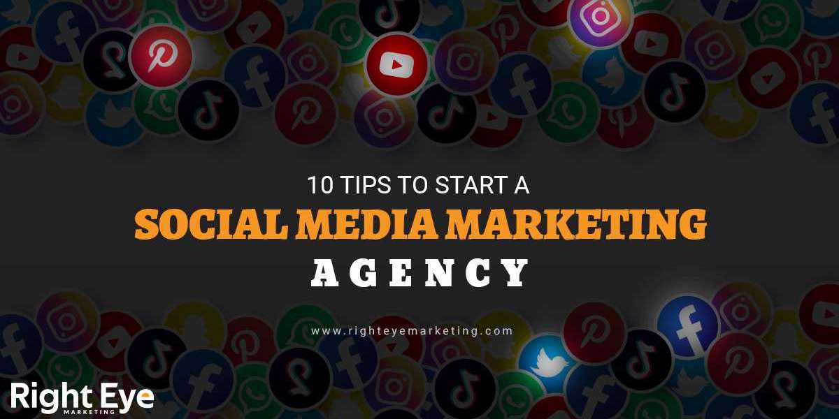 10 Tips to Start a Social Media Marketing Agency