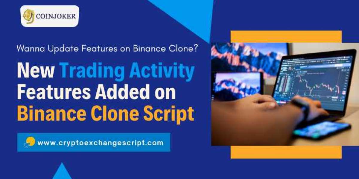 New Trading Activity Features Added on Binance Clone Script
