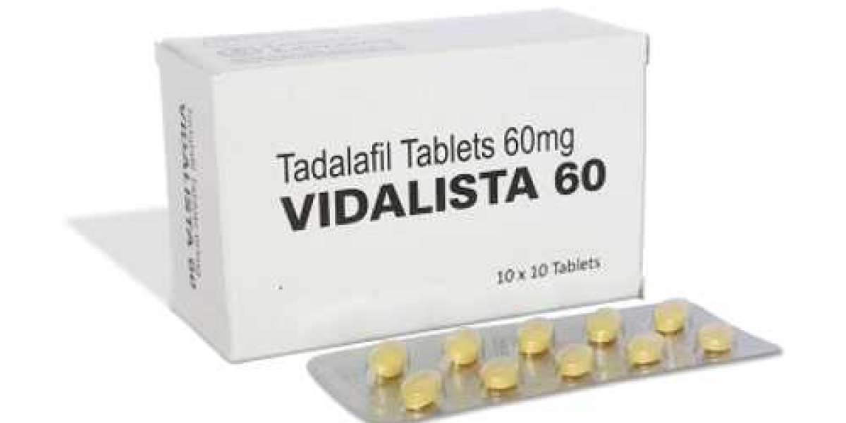 Buy Vidalista 60 For Serious ED Issue