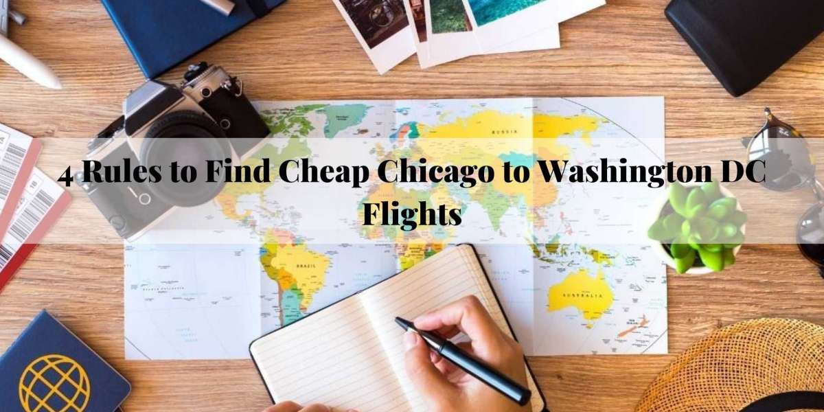 4 Rules to Find Cheap Chicago to Washington DC Flights