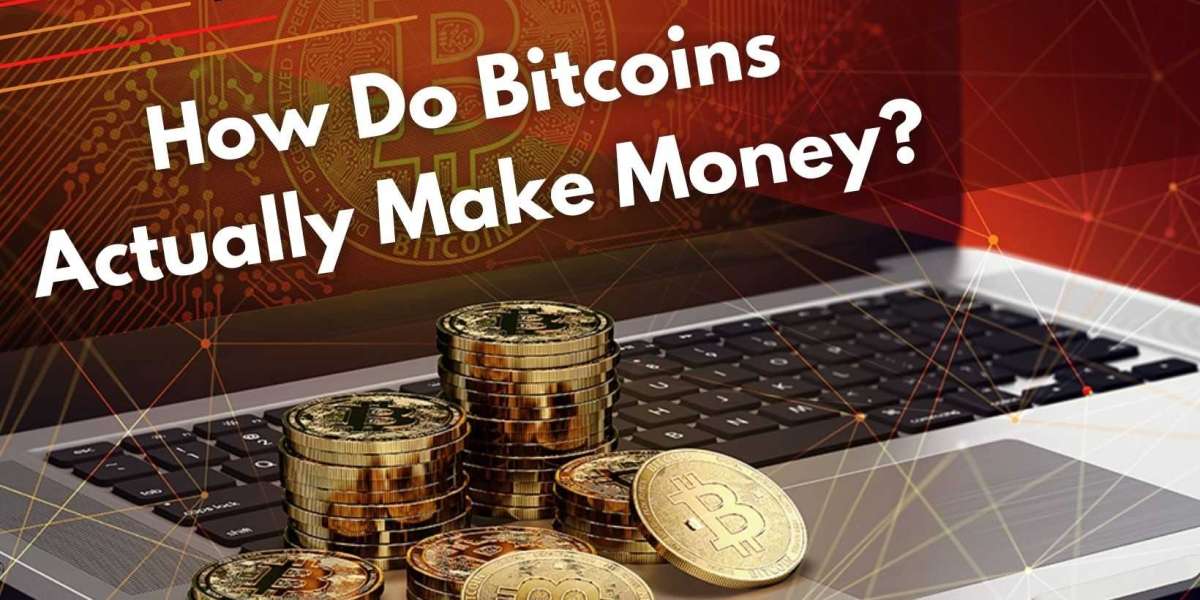 How Do Bitcoins Actually Make Money? - Bitcoin Money Tips