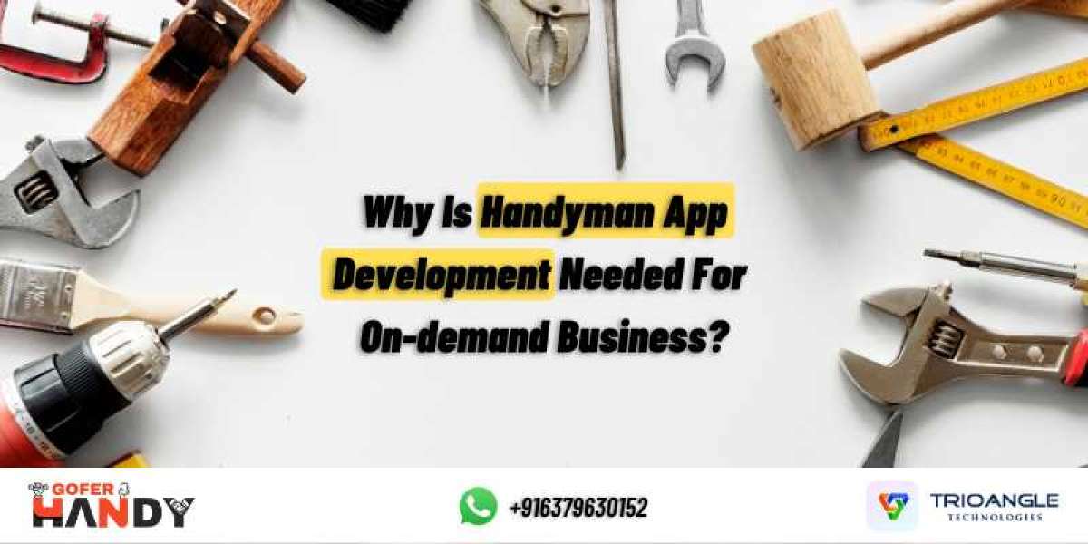 Why Is Handyman App Development Needed For On-demand Business?
