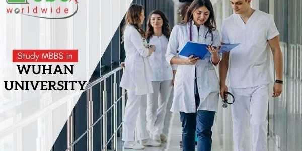 Brief Introduction about MBBS in Wuhan University for Students