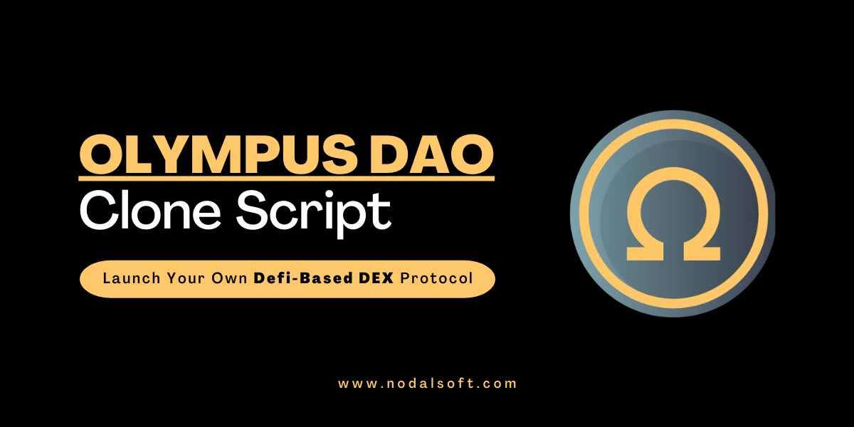 Olympus DAO Clone Script - Launch Your Own Defi-based Decentralized Exchange like Olympus DAO