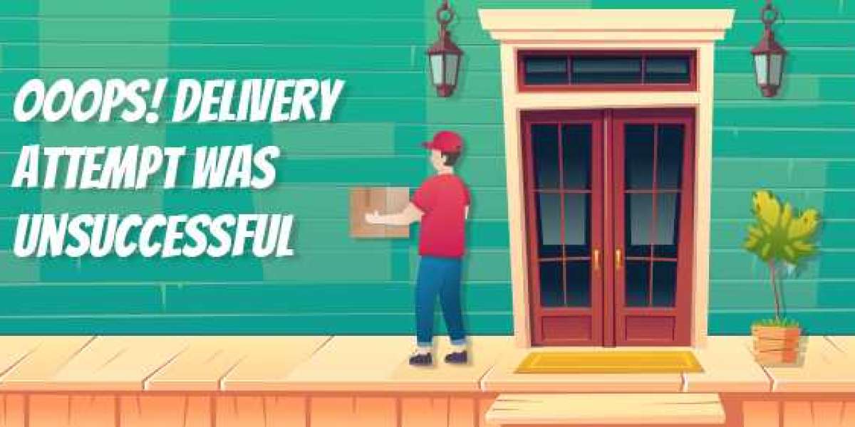 Delivery Attempt was Unsuccessful: Why it Happens and What Actions You Can Take