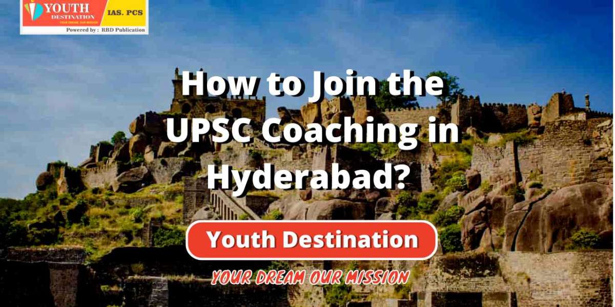 How to Join the UPSC Coaching in Hyderabad?