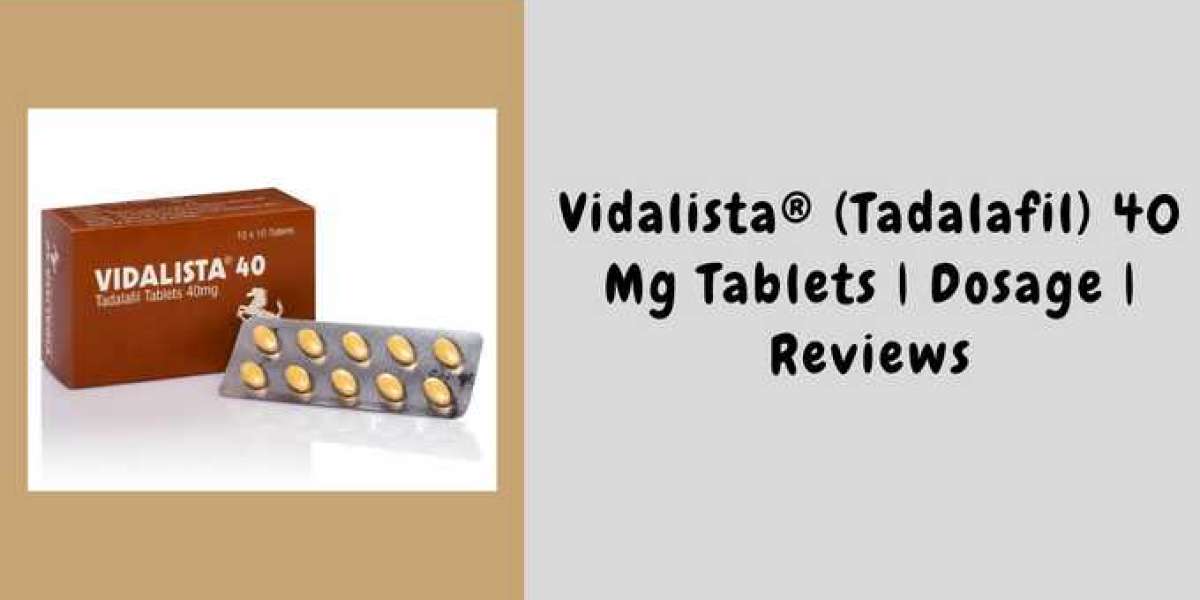 Vidalista 40 MG Tablets | Dosage, Reviews, Side Effects