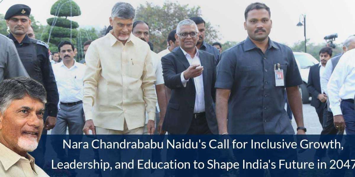 Nara Chandrababu Naidu's Call for Inclusive Growth, Leadership, and Education to Shape India's Future in 2047