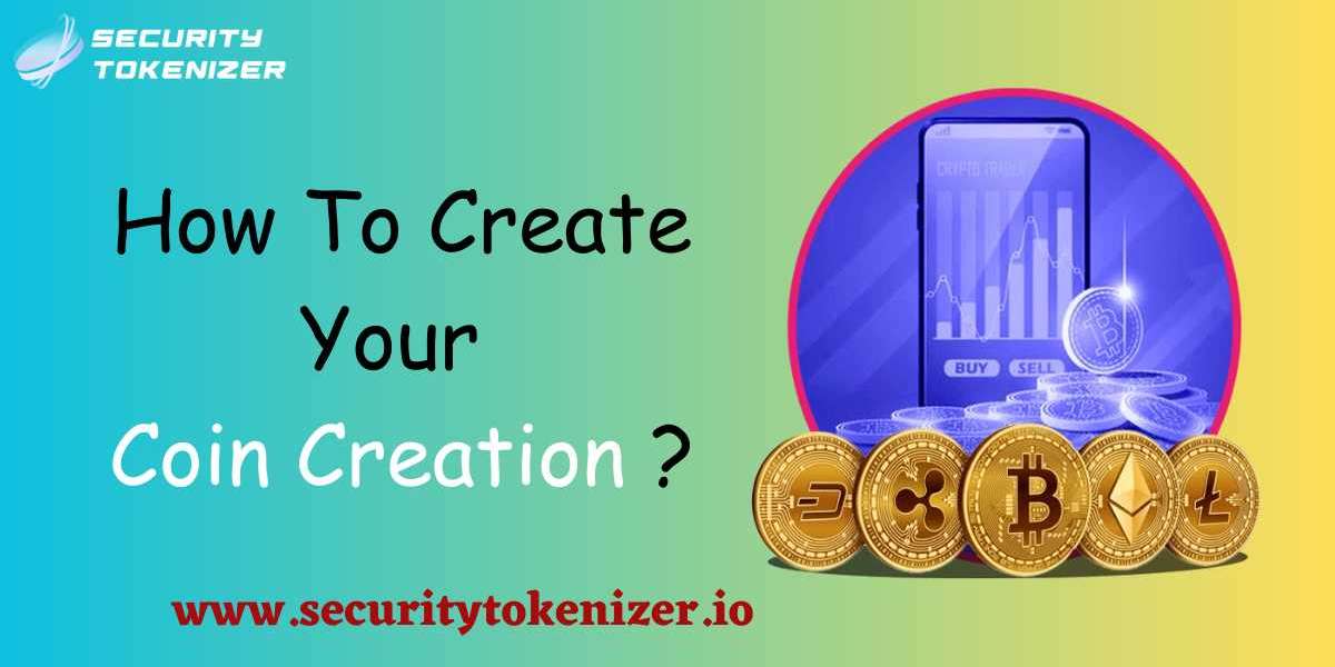 What is Coin Creation? How to Create Coin Creation?