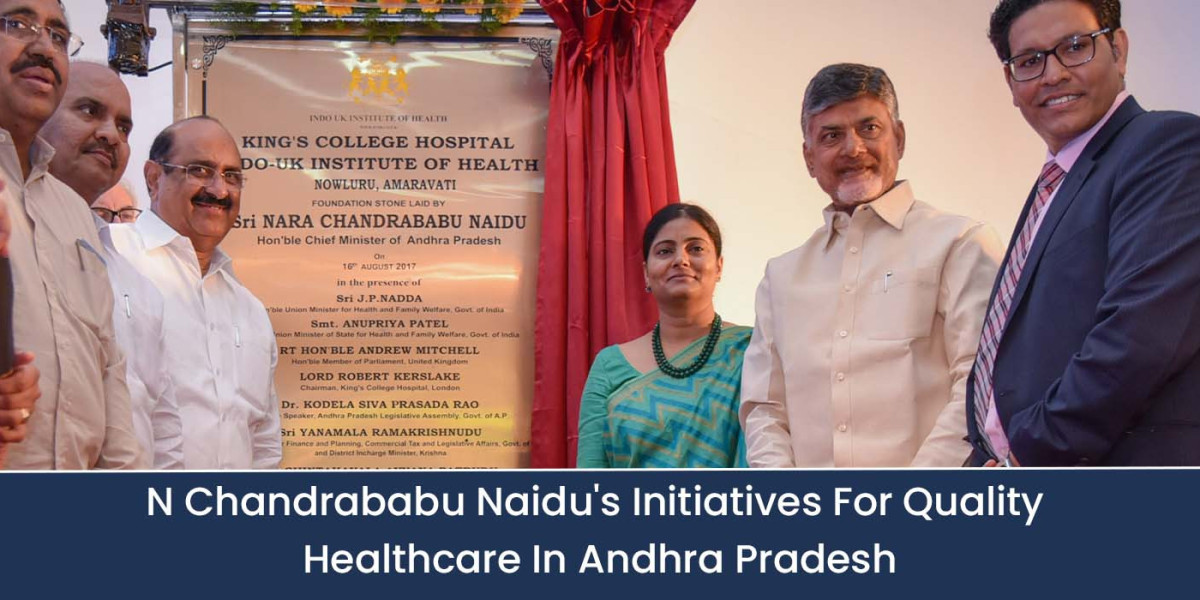 N Chandrababu Naidu's Initiatives For Quality Healthcare In Andhra Pradesh