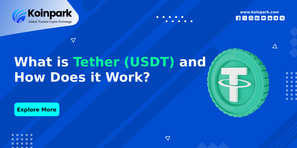What is Tether (USDT) and How Does it Work?