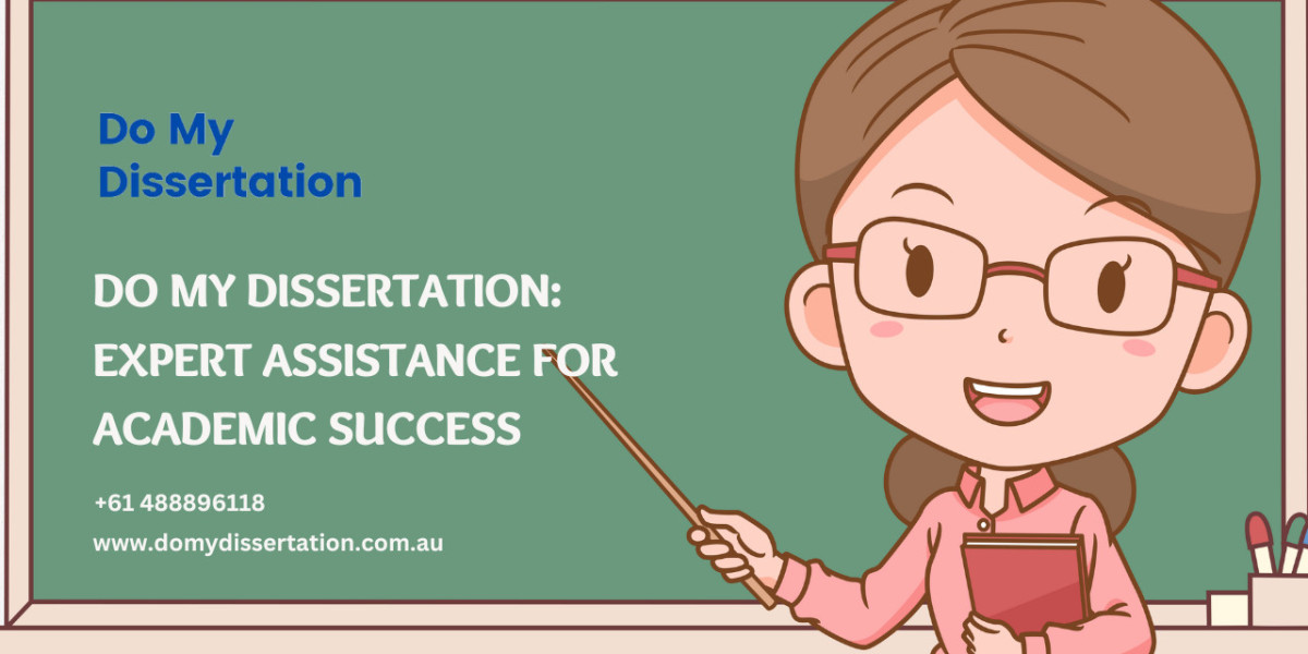 Do My Dissertation: Expert Assistance for Academic Success
