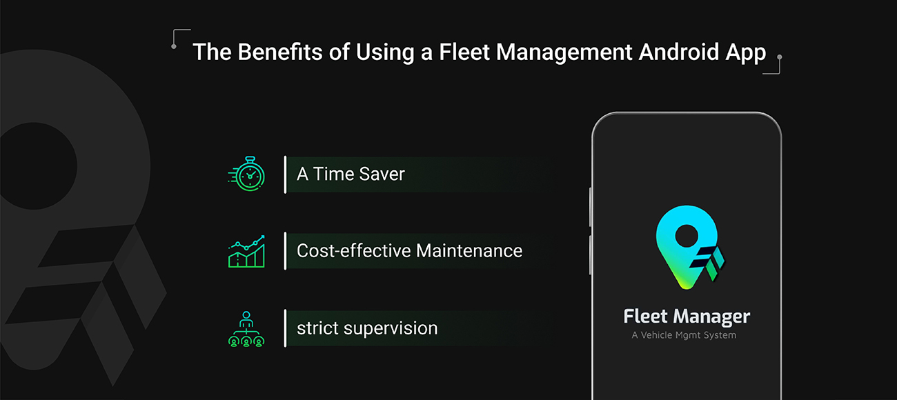 Benefits of using a fleet management android app