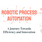 Robotics Process Automation