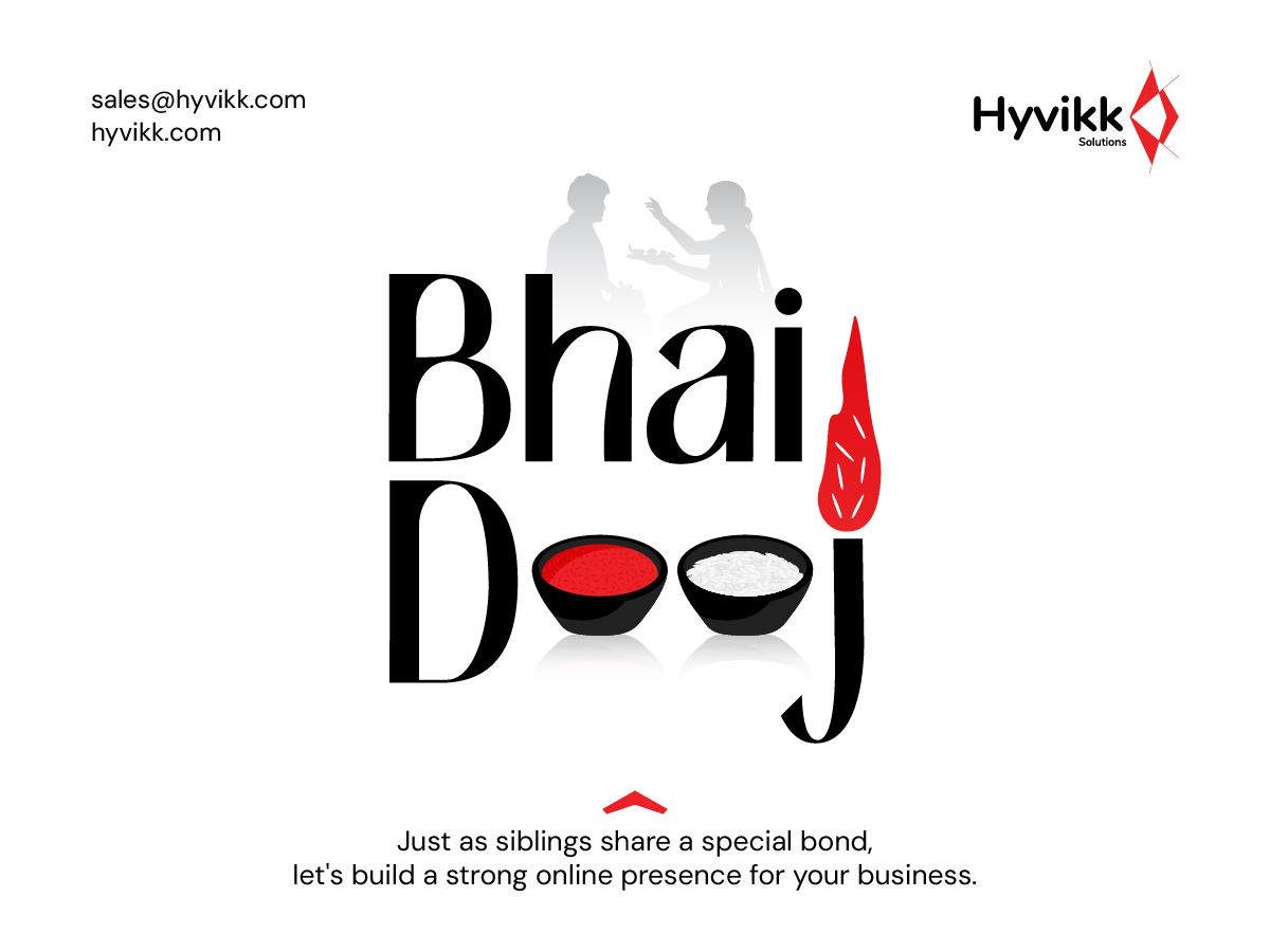 💻✨ In this era of digital connections, let’s build bonds as strong as a firewall! 🔥⛊. This Bhai Dooj, let’s celebrate a relationship that’s as secure as end-to-end encryption. 🔒❤

To Know More About Us ⬇️⬇️

Hyvikk Solutions
309, Swara Parklane,
Atabhai Chowk,
Bhavnagar - 364001,
Gujarat, India
Mo: 9429233567

Email👉 sales@hyvikk.com
Website👉https://bit.ly/hyvikk-solutions

#HappyBhaiDooj #BhaiDooj #FestiveVibes #BrotherSisterBond #DigitalTransformation #BusinessGrowth #OnlinePresence #InnovationDriven #DigitalMarketing #CreativeDesign #WebDevelopment #AppDevelopment #BrandStrategy #Hyvikk