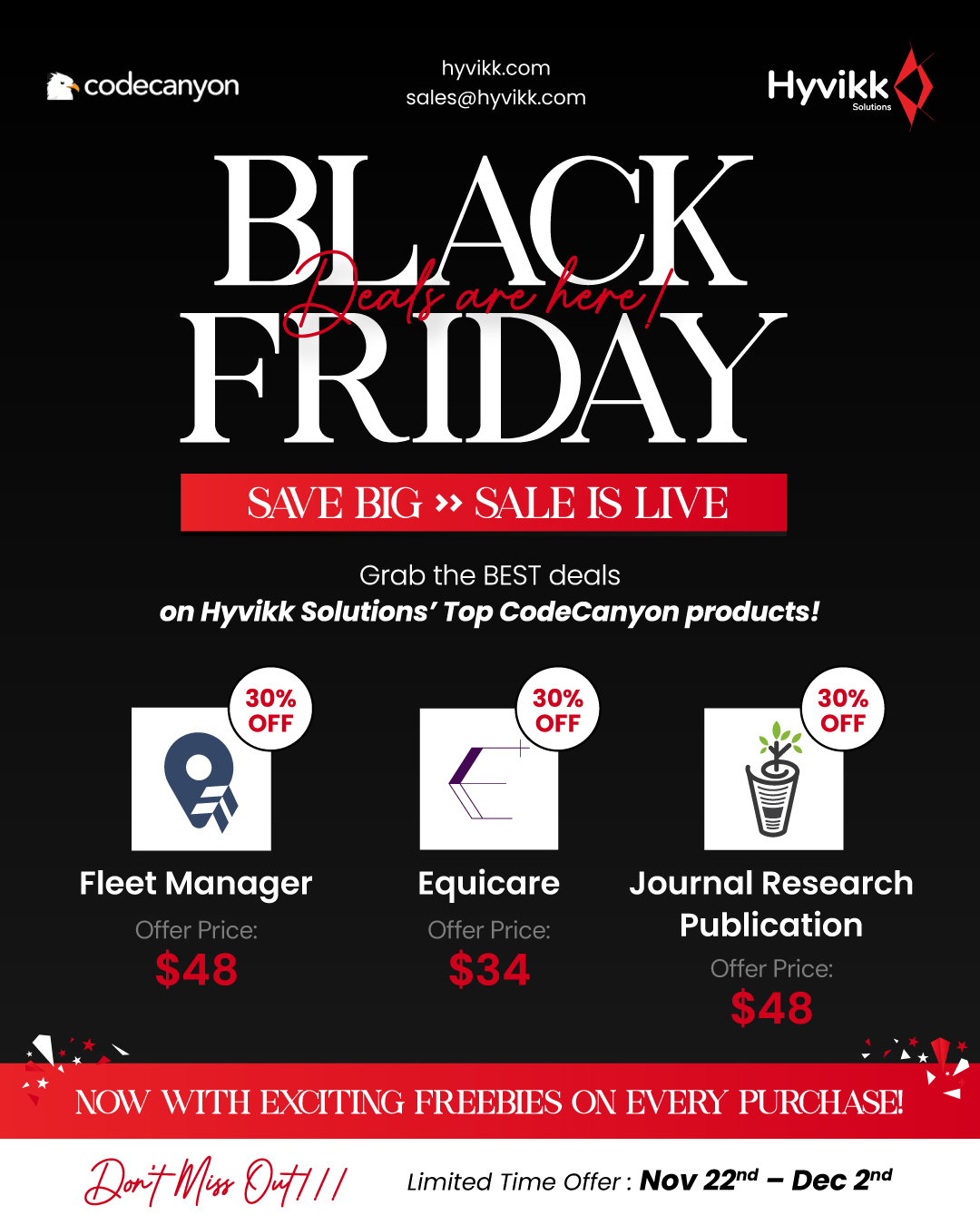 BLACK FRIDAY MEGA SALE IS LIVE!!
Save up to 35% on Hyvikk Solutions’ Best Sellers + with all Exciting Freebies!

🚘 Fleet Manager – Smarter Fleet Control
Click: https://1.envato.market/fleet-manager
📚 Journal Research Publication – Simplify Publishing
Click: https://1.envato.market/journal-pub
🏥 Equicare System – Modernize Medical Maintenance
Click: https://1.envato.market/equicare

The most-awaited SALE of the year starts NOW on CodeCanyon.

Claim exclusive freebies with any purchase: https://bit.ly/hyvikk-freebies
To know more, visit: https://hyvikk.com/
Contact us: sales@hyvikk.com

#BlackFridaySale #CyberWeekDeals #CodeCanyon #EnvatoMarket #Offer #SoftwareDeals #BusinessSoftware #HolidaySavings #LimitedTimeDeal  #TechDeals2025 #BestSellerTools #UpgradeYourBusiness #Deals #Discounts #BigSavings #FleetManager #JournalResearchPublication #Equicare #BestDeals #Hyvikk