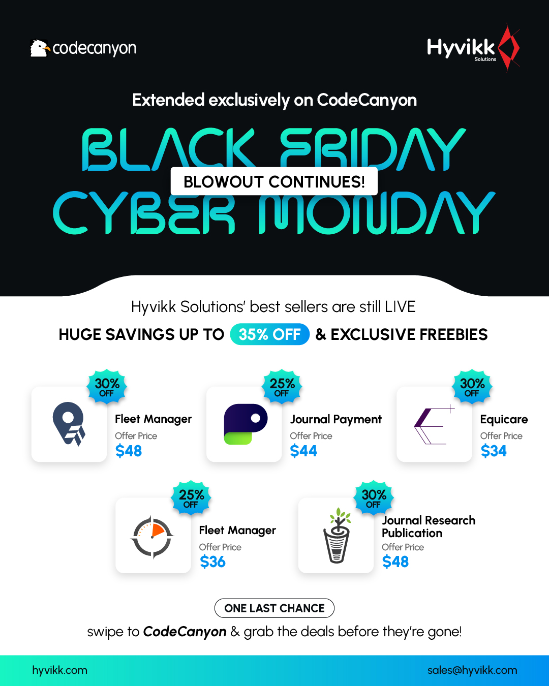 Black Friday & Cyber Monday Deals Extended!
Thanks to massive demand, the SALE continues for TODAY!! 🎉

Save big on:
Fleet Manager | Equicare | Journal Research Publication | Journal Payment
🎁 Combos Offers: Up to 35% OFF + Freebies worth $20

Claim exciting freebies on any order: https://bit.ly/hyvikk-freebies

Your business upgrade is still live —
Links below 👇
https://1.envato.market/fleet-manager
https://1.envato.market/equicare
https://1.envato.market/journal-pub

#Hyvikk #BlackFriday #blackfridaydeals #blackfridaysales #LastChance #sale #Discount #salelastday #FleetManagement #journalresearchpublication  #Equicare #JournalPayment #deals #offers #buynow #getitnow #hyvikksale #limitedtimeoffer