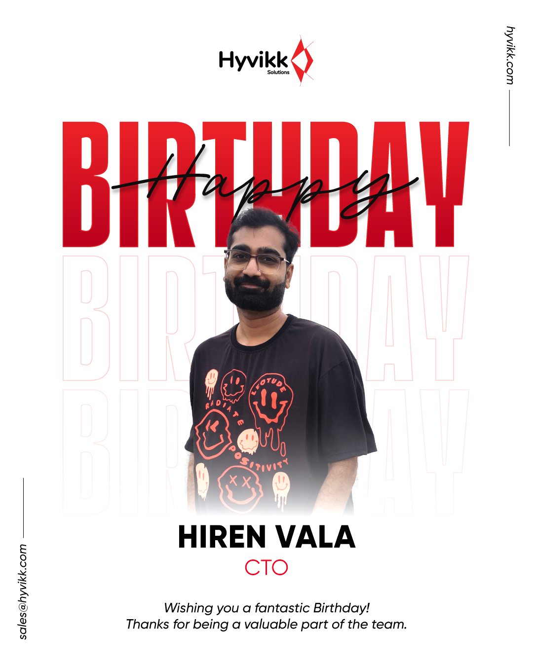 Warm birthday wishes to you. May the year ahead bring continued success, good health, and achievements worth celebrating.✨ Thank you for your leadership, guidance, and the inspiration you bring to the team every day. 🌟🚀 Wishing you a fulfilling and successful year ahead.

— Team Hyvikk Solutions 💼

Hyvikk Solutions
309, Swara Parklane,
Atabhai Chowk,
Bhavnagar - 364001,
Gujarat, India
☎ 9429233567
📩sales@hyvikk.com
🔗 bit.ly/hyvikk-solutions

#happybirthday #birthdaycelebration #birthdayboy #goodwishes #success #Hyvikk #birthdaycake #hyvikksolutions