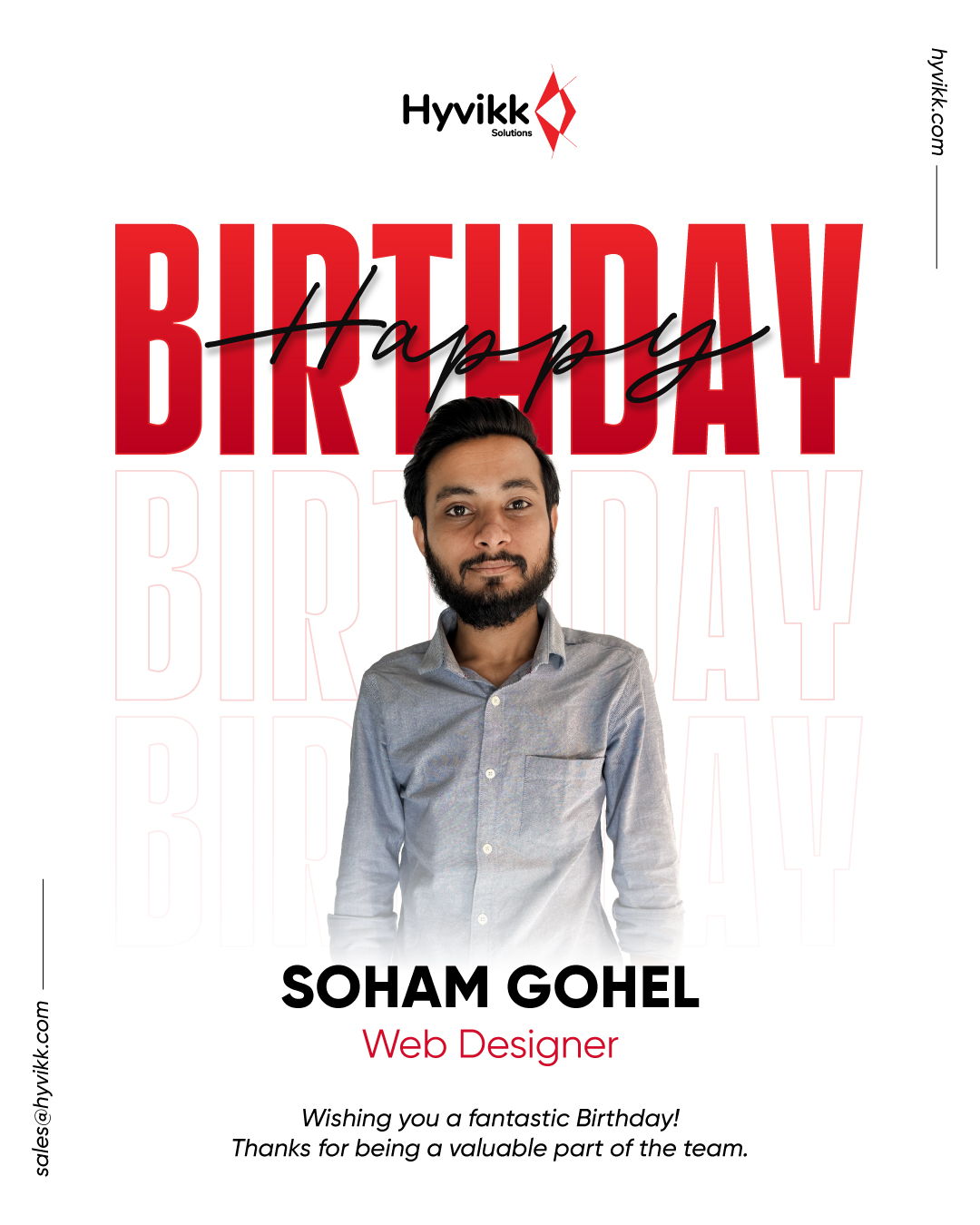 🎉 Happy Birthday!!

May the year ahead be packed with opportunities, learning, and accomplishments that make you proud. Here’s to continued success and growth. 🌟🚀
— Team Hyvikk Solutions

To Know More About #Hyvikk Solutions ⬇️⬇️
Hyvikk Solutions
309, Swara Parklane,
Atabhai Chowk,
Bhavnagar - 364001,
Gujarat, India
☎ 9429233567
📩sales@hyvikk.com
🔗 bit.ly/hyvikk-solutions

#happybirthday #birthdaycelebration #birthdayboy #goodwishes #success #ReactDevelopment #reactdeveloper #WebDevelopment #appdevelopment #Hyvikk #teamhyvikk