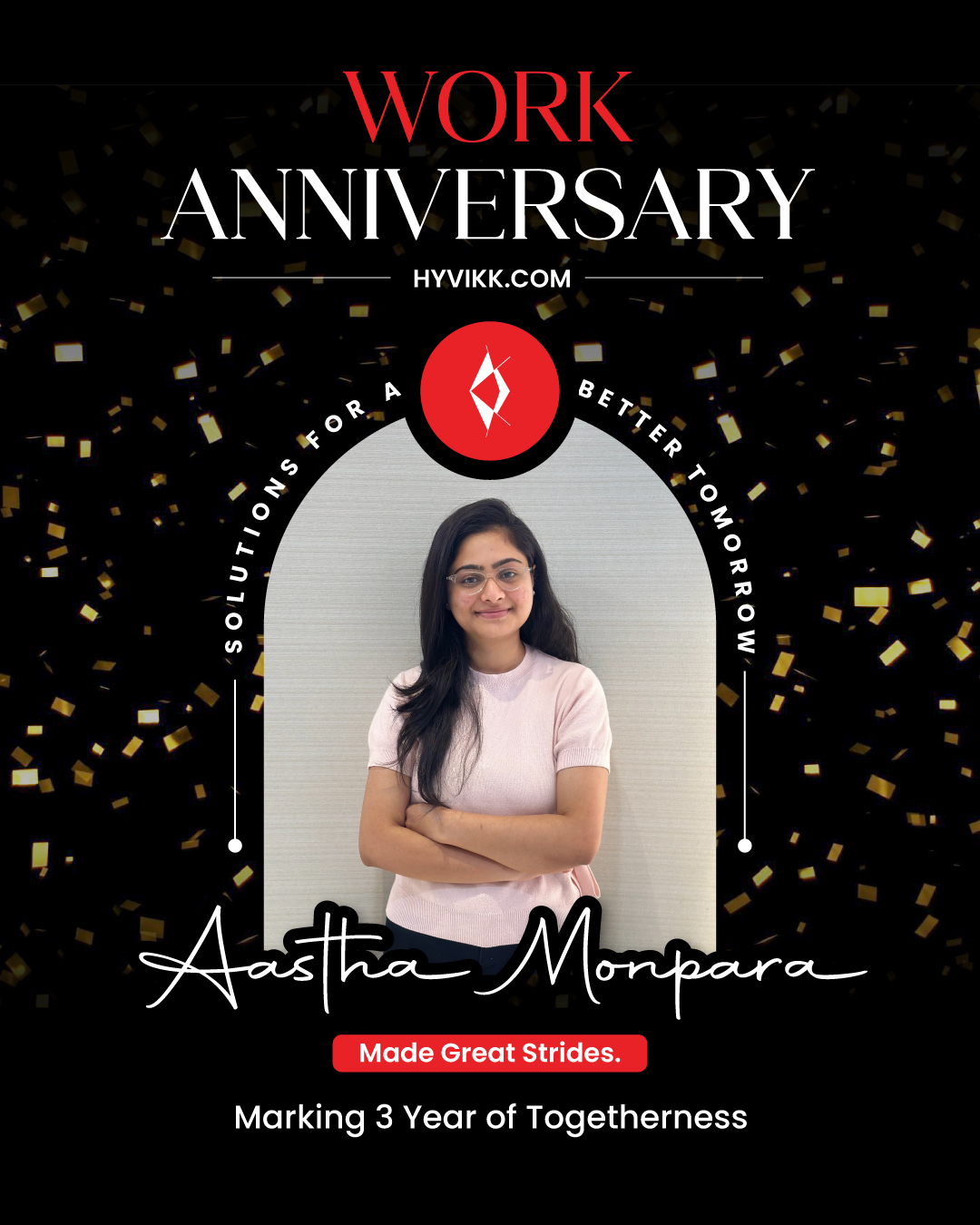 Happy 3rd Work Anniversary! 🎊🎨

You don't just design graphics; you design the way the world sees us. Thank you for the relentless dedication and for being the "creative spark" that keeps our team ahead of the curve! 🦾✨🎨
— Team Hyvikk Solutions 💼

Explore more from #Hyvikk Solutions 🚀

🔗 Visit us: bit.ly/hyvikk-solutions
✉️ Email: sales@hyvikk.com
📲 +91 94292 33567

📍 headquarter:
309, Swara Parklane, Atabhai Chowk,
Bhavnagar, Gujarat - 364001 

[design excellence, creative mindset, team contribution, brand identity, years of growth]

#Hyvikk #WorkAnniversary #CreativeTeam #EmployeeAppreciation #LifeAtHyvikk