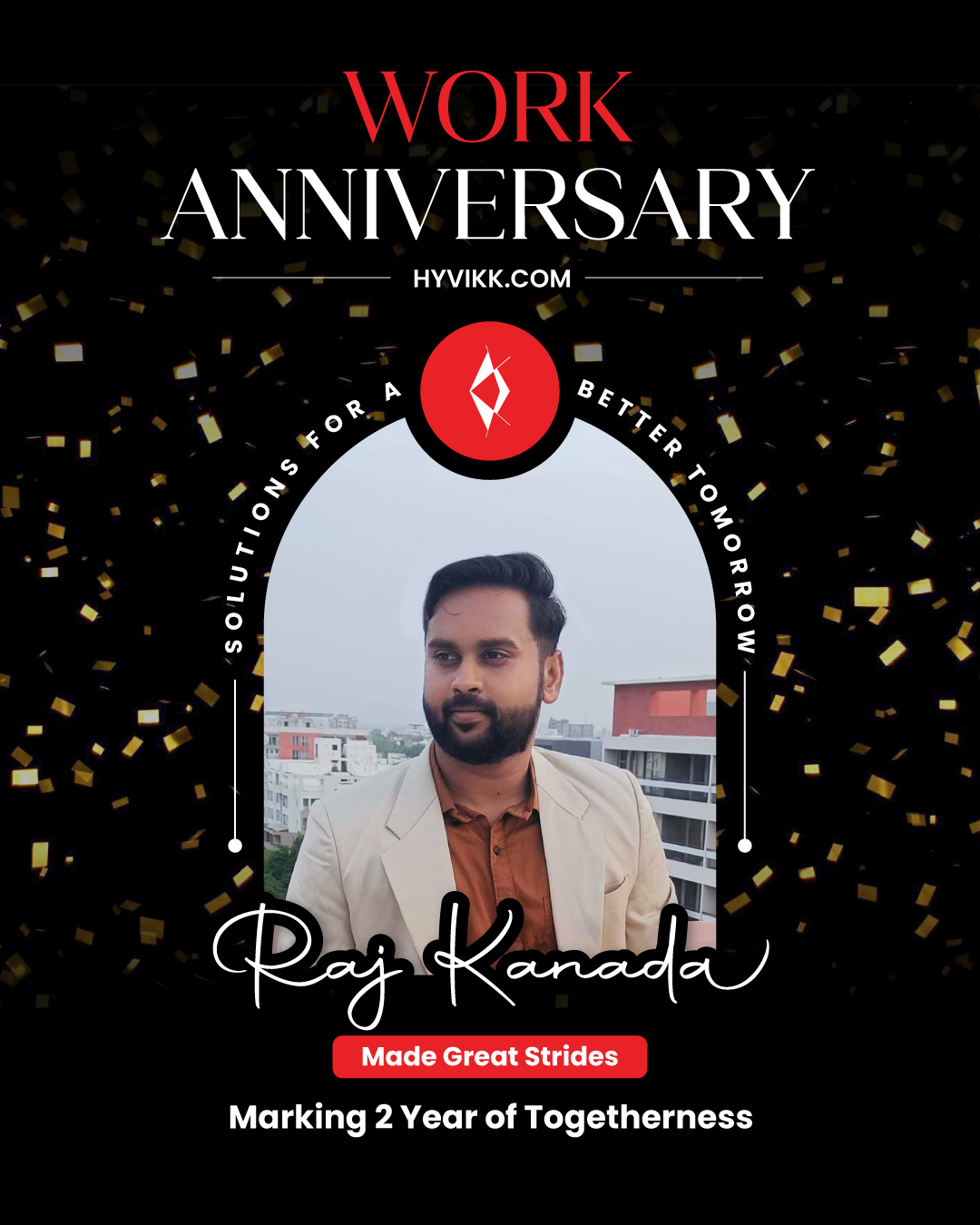 Happy 2nd Work Anniversary! 🎊

To the spark that keeps us ahead: You don’t just design pixels; you design how the world sees us. Thank you for two years of brilliant creativity! 🎨✨

— Team Hyvikk Solutions 💼

Explore more from #Hyvikk Solutions 🚀
🔗 Visit us: bit.ly/hyvikk-solutions
✉️ Email: sales@hyvikk.com
📲 +91 94292 33567

📍 headquarter:
309, Swara Parklane, Atabhai Chowk,
Bhavnagar, Gujarat - 364001 

#workanniversary #dedication #growth #goodwishes #success