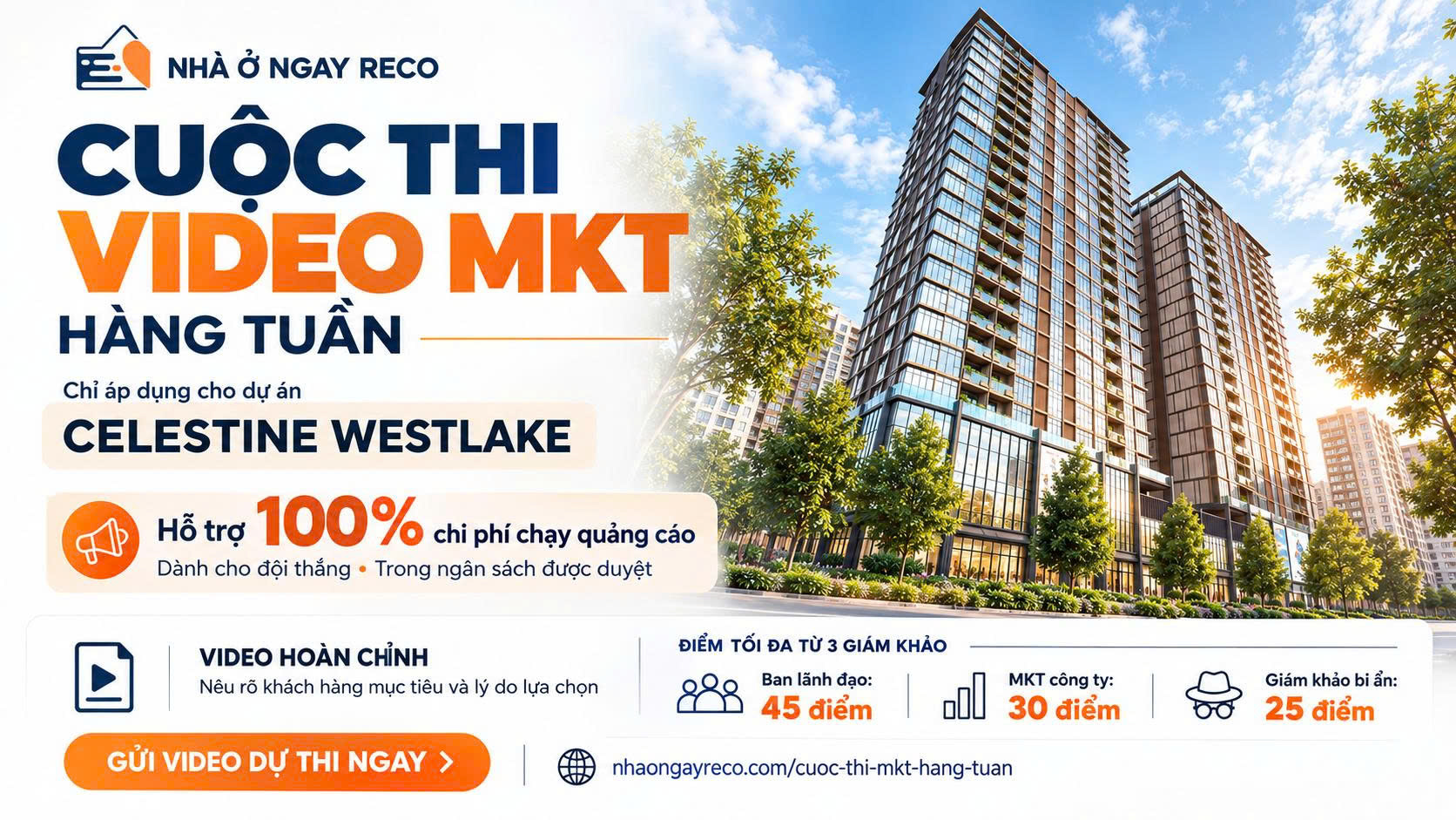 Nhà Ở Ngay RECO Phát Động Cuộc Thi Video MKT Hằng Tuần Cho Dự Án Celestine Westlake