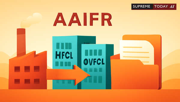 Legal Framework for Merging HFCL and BVFCL under AAIFR and Companies Act Orders