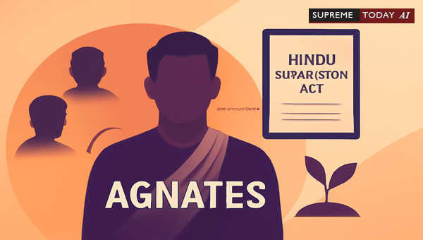 Agnates under Hindu Succession Act: Defining Male-Lineage Inheritance Rights