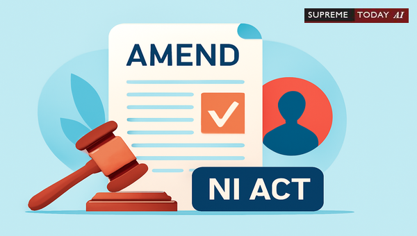 Procedures and Limitations for Amending Complaints in Section 138 Negotiable Instruments Act Cases