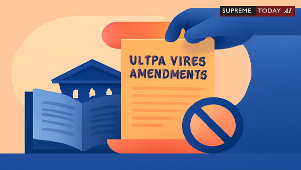 When Amendments Defeating Parent Act Purpose Are Declared Ultra Vires and Void