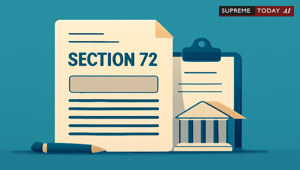 Section 72 APCS Act Appeals: Prohibiting Blanks and Mandating Detailed Rejection Orders